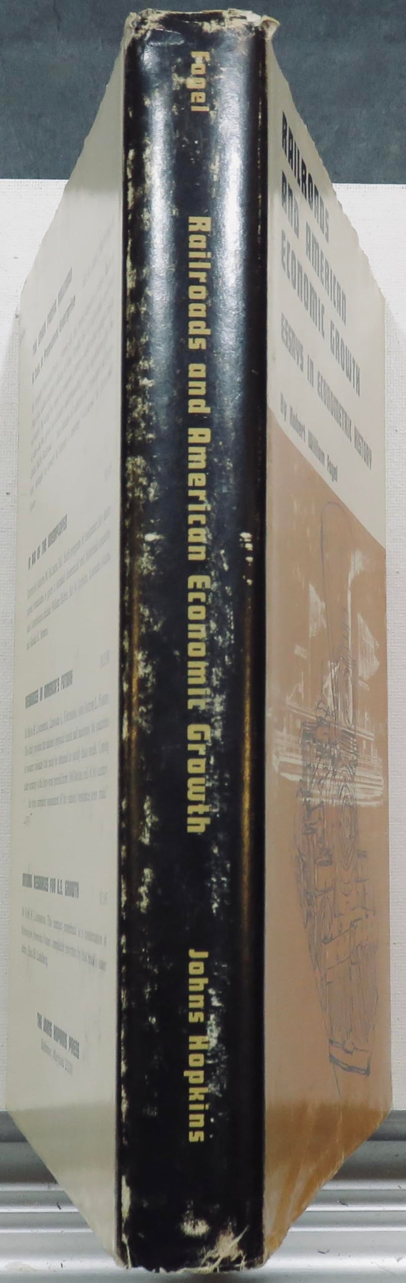 Railroads and American Economic Growth: Essays in Econometric History,Used