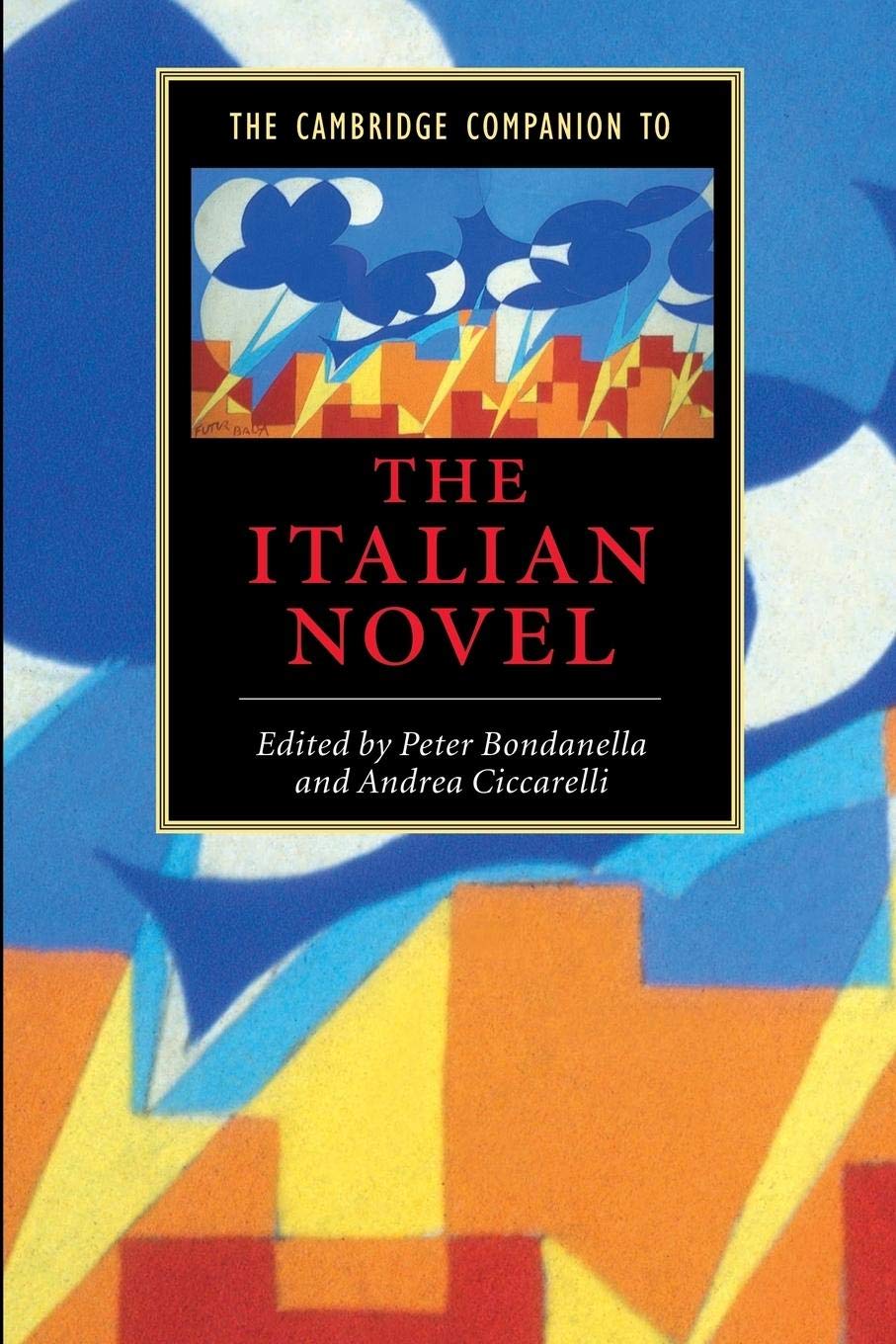 The Cambridge Companion to the Italian Novel (Cambridge Companions to Literature),Used