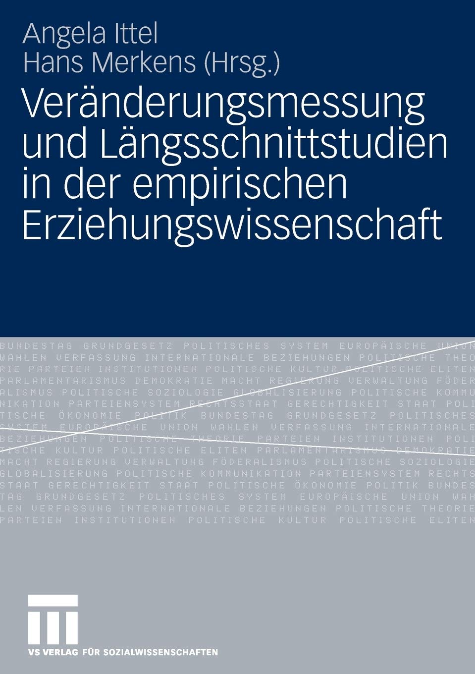 Vernderungsmessung und Lngsschnittstudien in der empirischen Erziehungswissenschaft (German Edition),Used