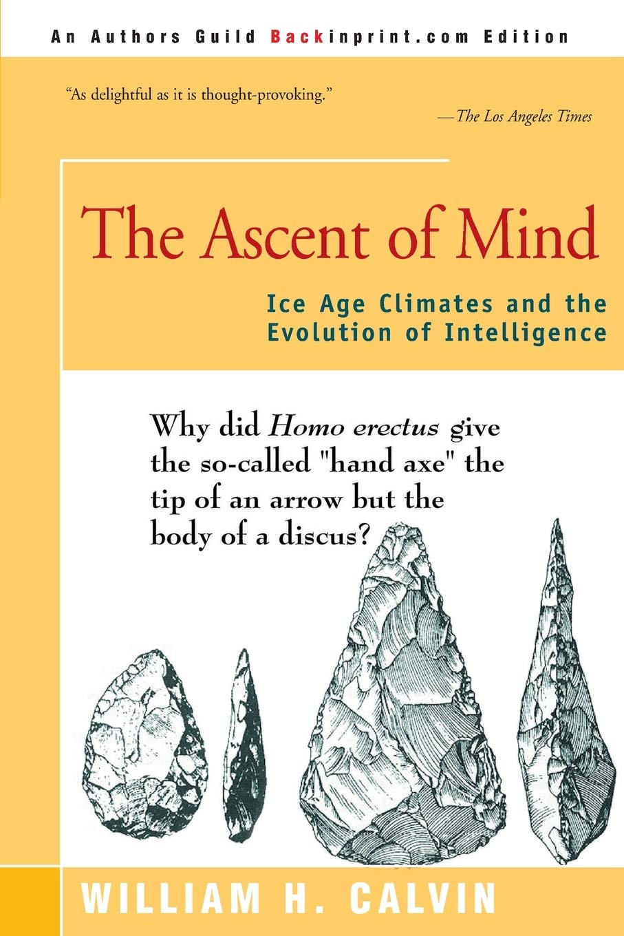 The Ascent of Mind: Ice Age Climates and the Evolution of Intelligence,Used