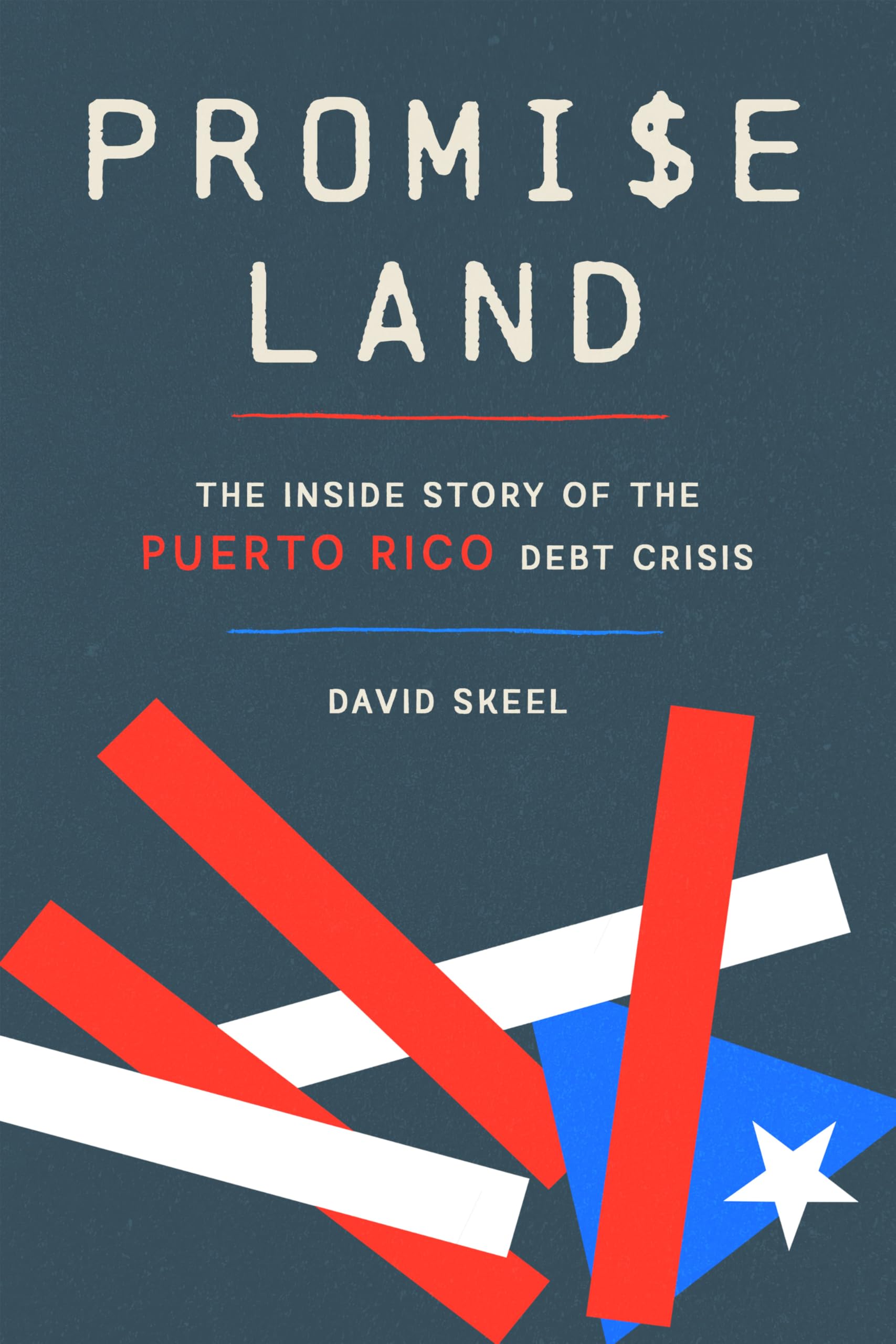 Promise Land: The Inside Story Of The Puerto Rico Debt Crisis
