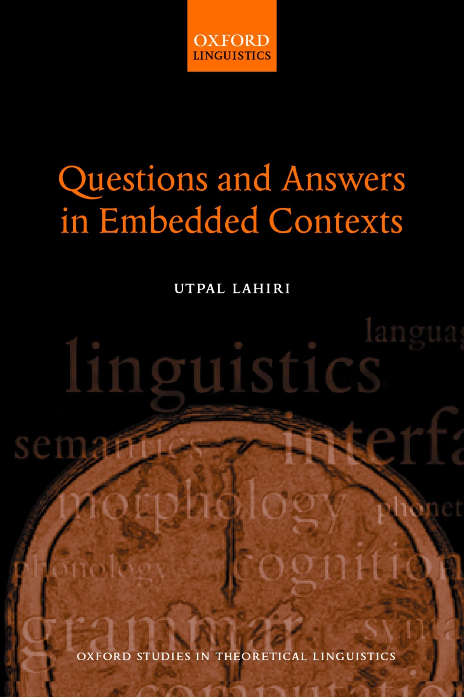 Questions and Answers in Embedded Contexts (Oxford Studies in Theoretical Linguistics),Used