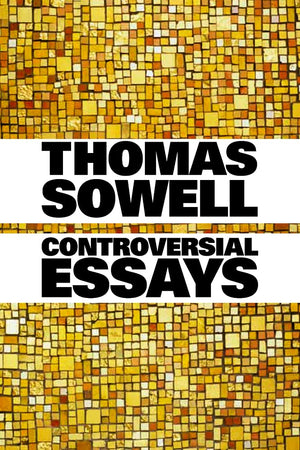 Controversial Essays (Hoover Institution Press Publication)-used