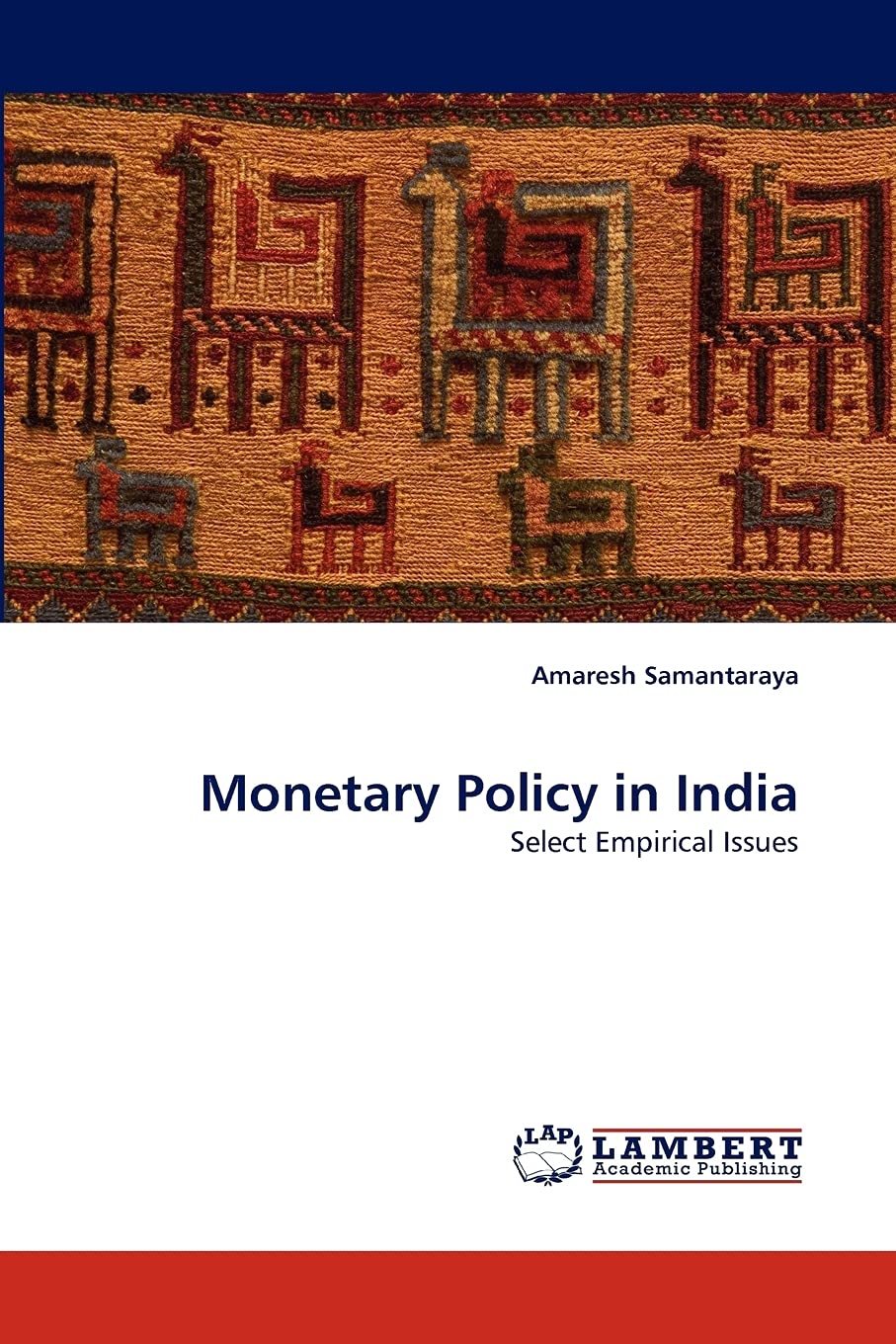 Monetary Policy in India: Select Empirical Issues,Used