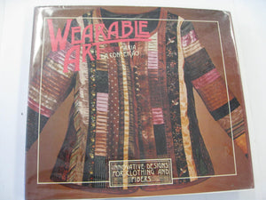 Wearable Art: Innovative Designs for Clothing and Fibers,Used
