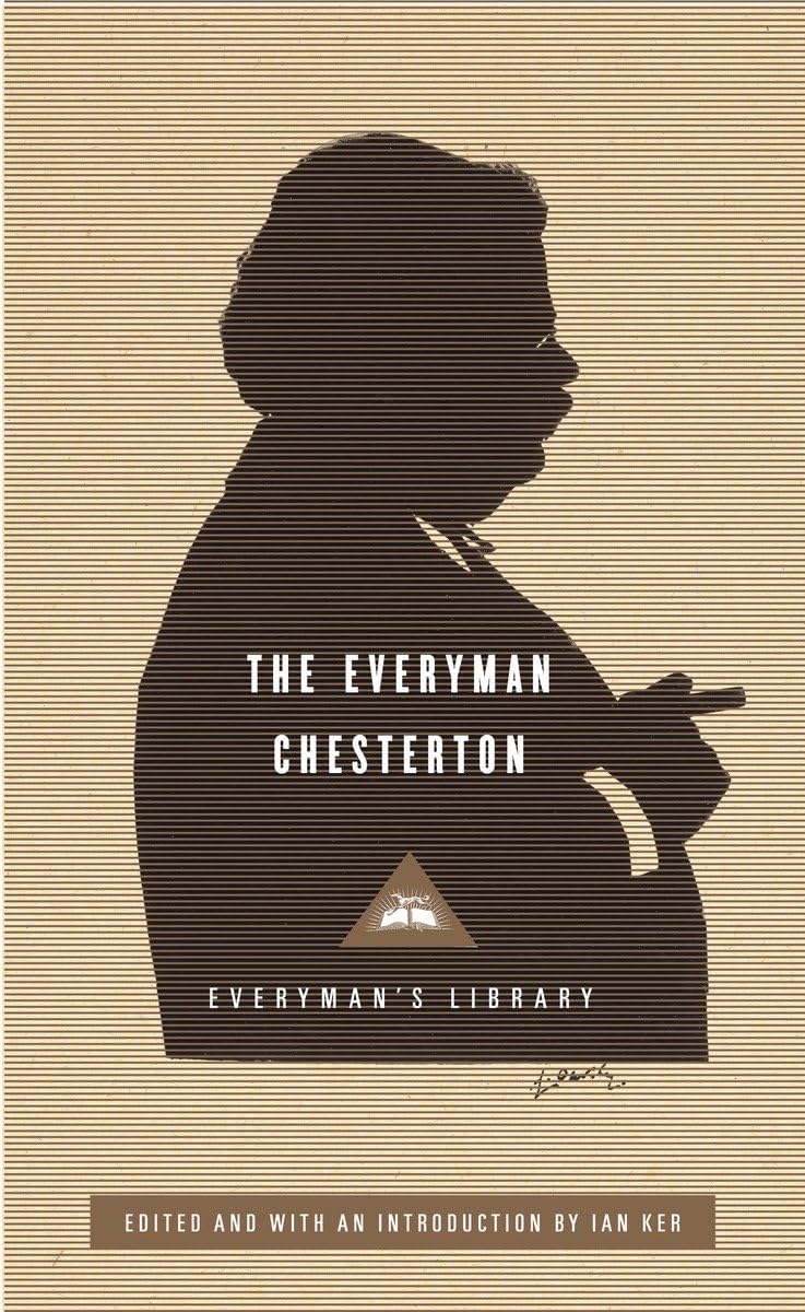 The Everyman Chesterton: Edited And Introduced By Ian Ker (Everyman'S Library Classics Series)