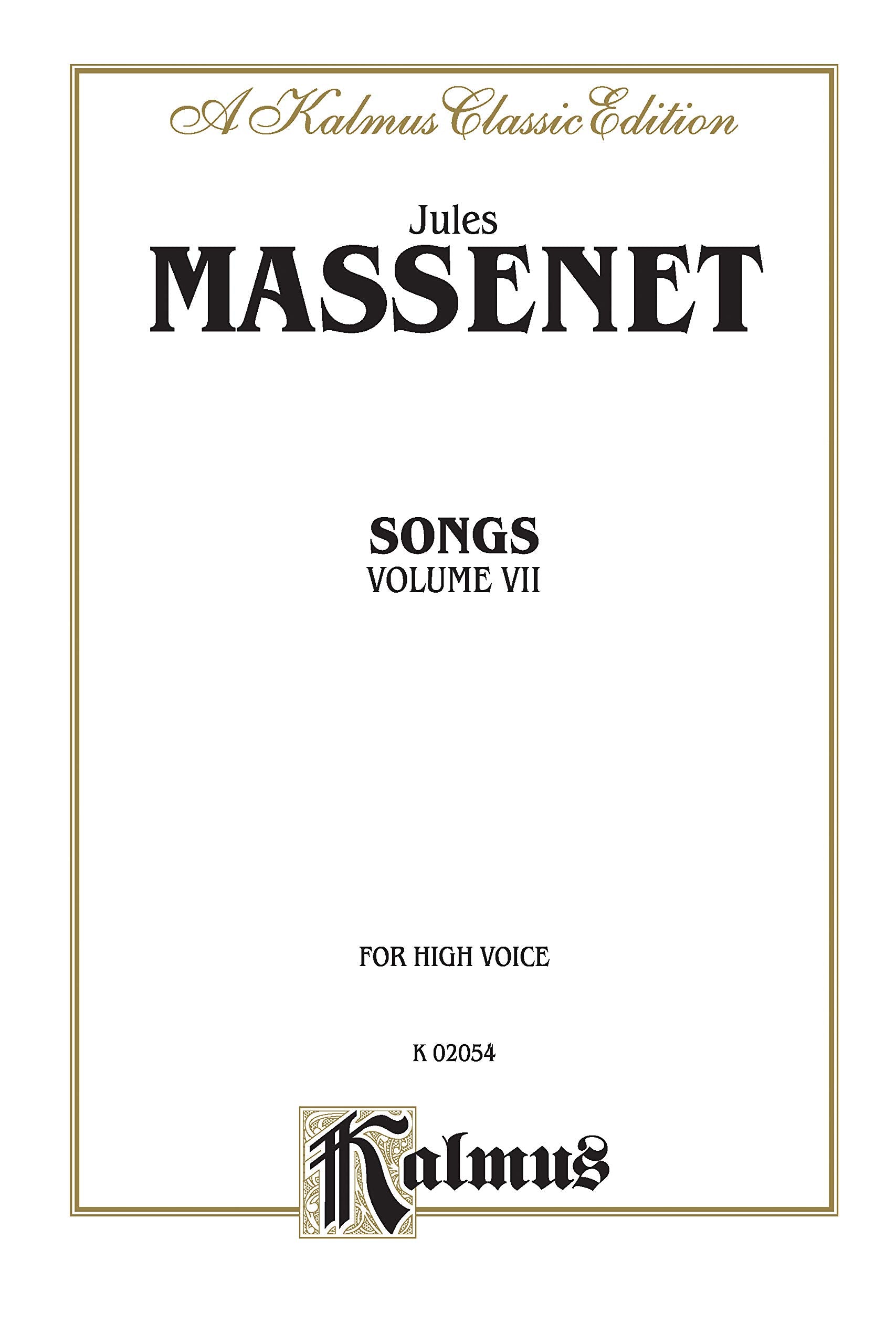 Songs, Vol 7: High Voice (French Language Edition) (Kalmus Edition, Vol 7) (French Edition),Used