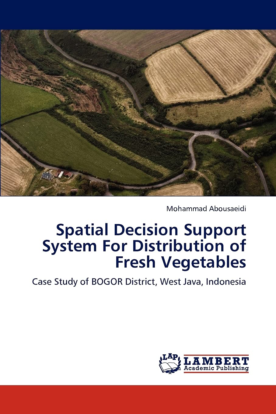 Spatial Decision Support System For Distribution of Fresh Vegetables: Case Study of BOGOR District, West Java, Indonesia,Used