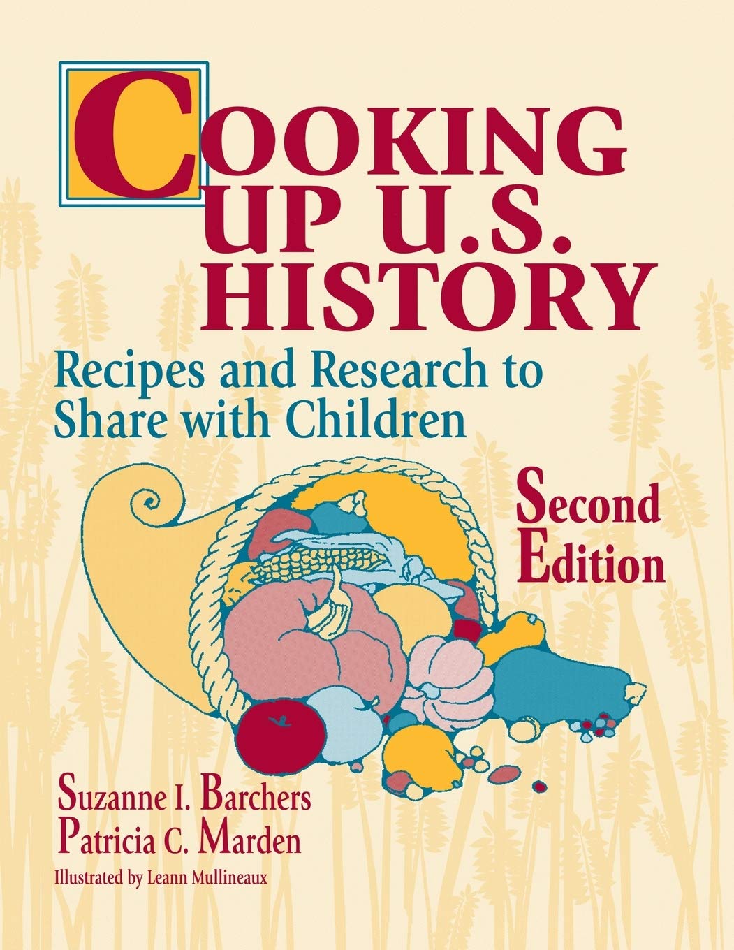 Cooking Up U.S. History: Recipes and Research to Share with Children,Used
