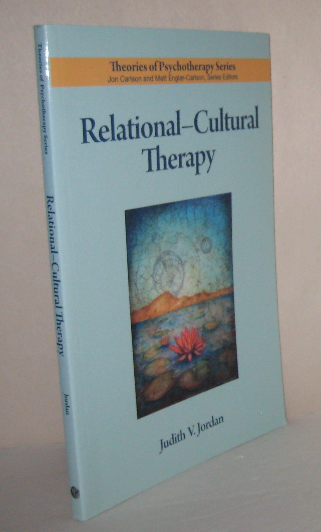 RelationalCultural Therapy (Theories of Psychotherapy),New