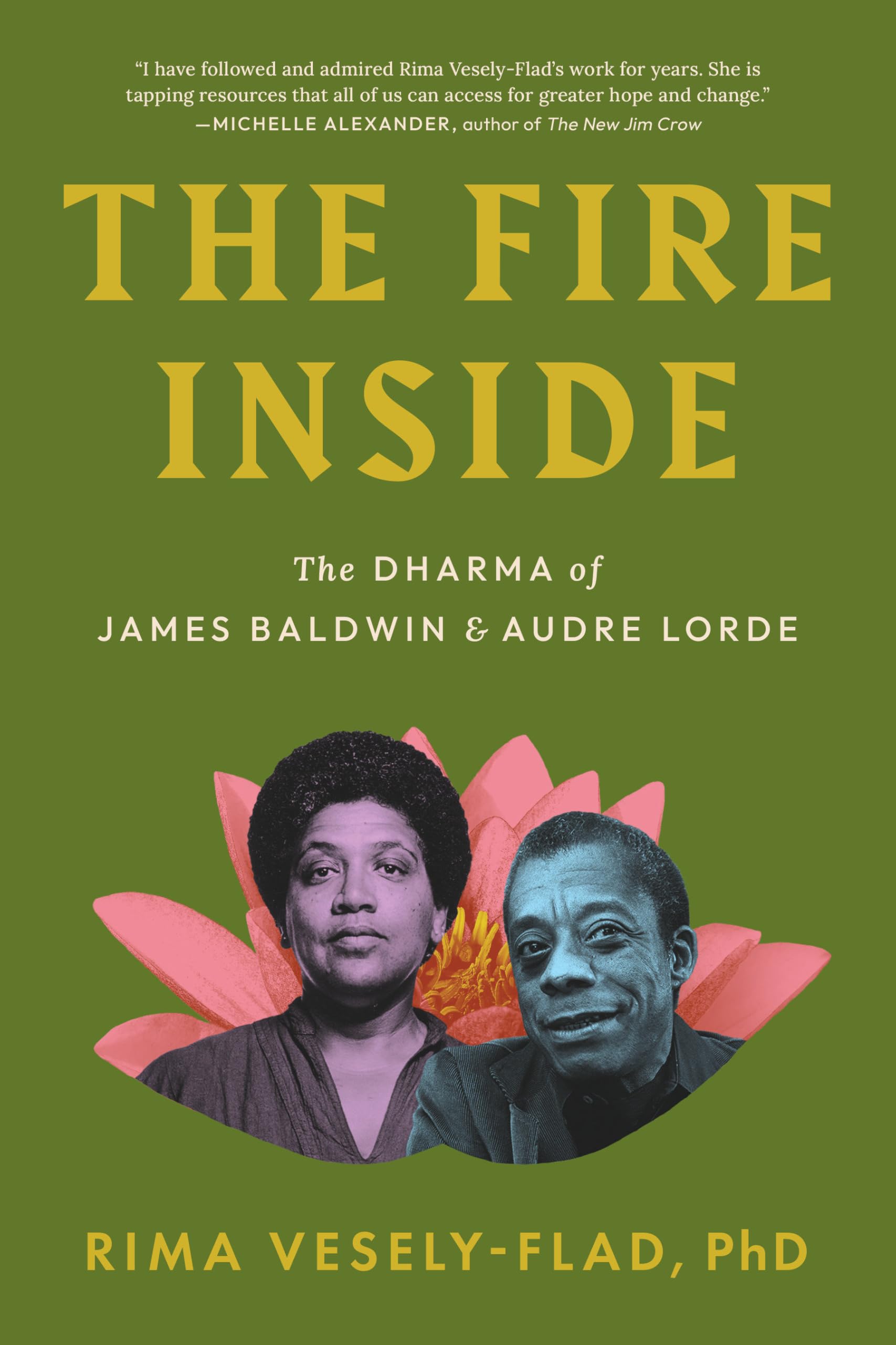 The Fire Inside: The Dharma Of James Baldwin And Audre Lorde