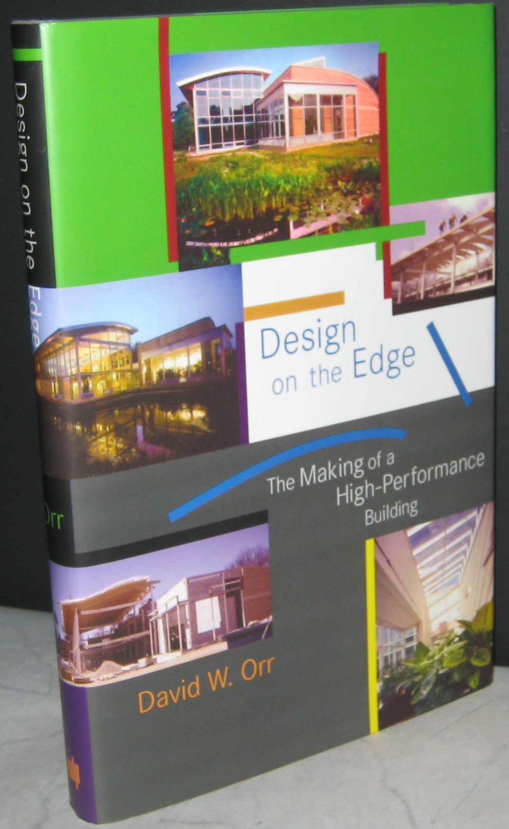 Design on the Edge: The Making of a HighPerformance Building (Mit Press),Used