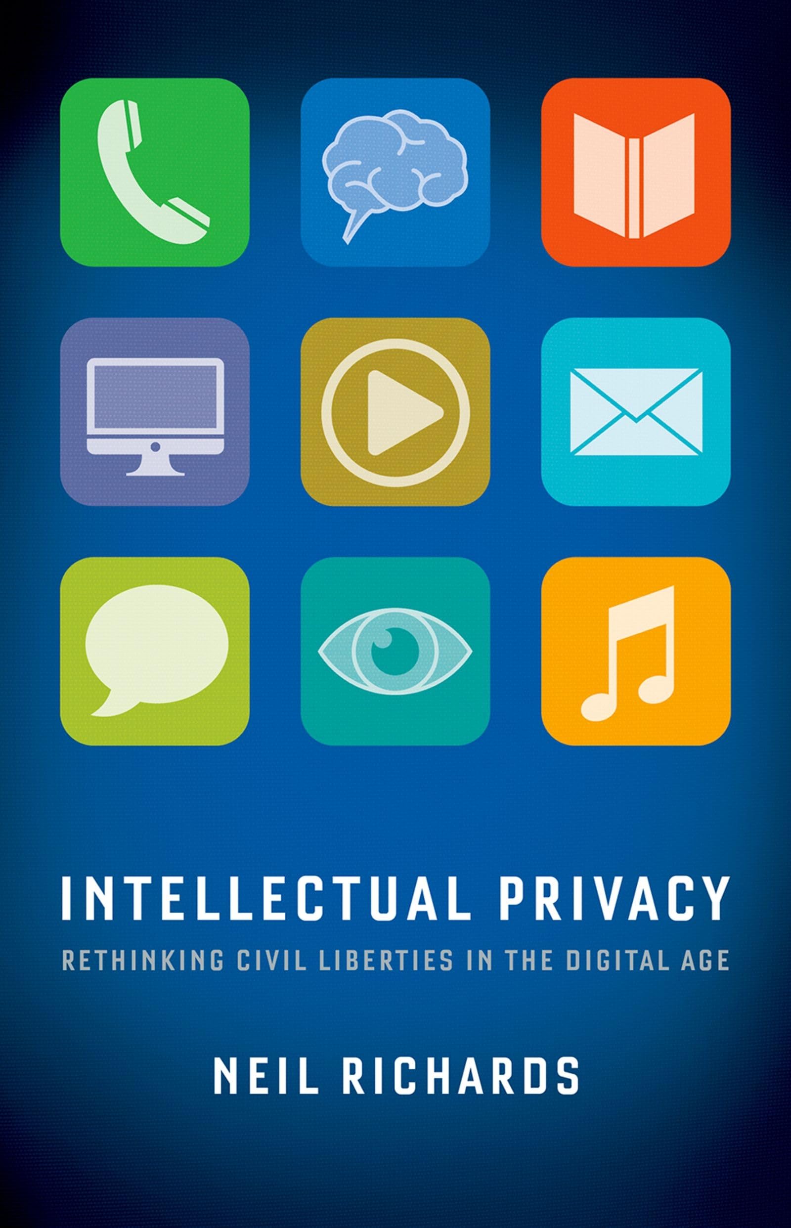 Intellectual Privacy: Rethinking Civil Liberties in the Digital Age,Used