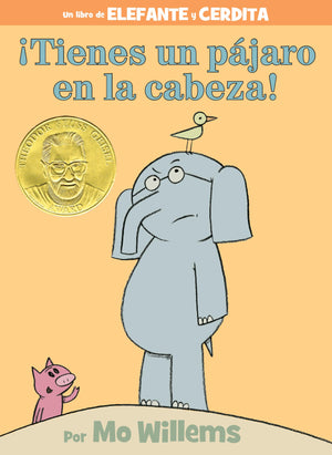 Tienes un pjaro en la cabeza!An Elephant and Piggie Book, Spanish Edition,New