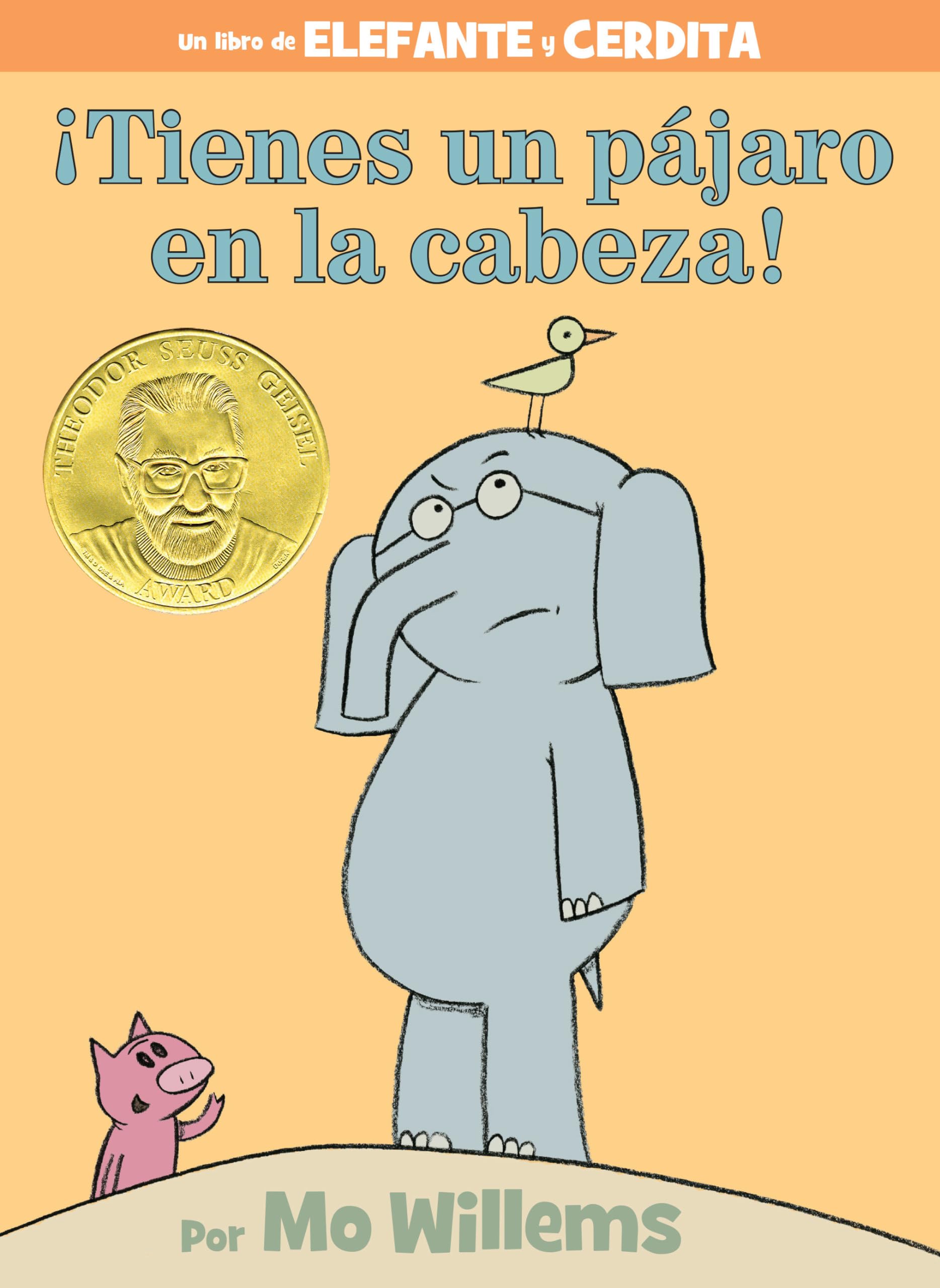 Tienes un pjaro en la cabeza!An Elephant and Piggie Book, Spanish Edition,Used