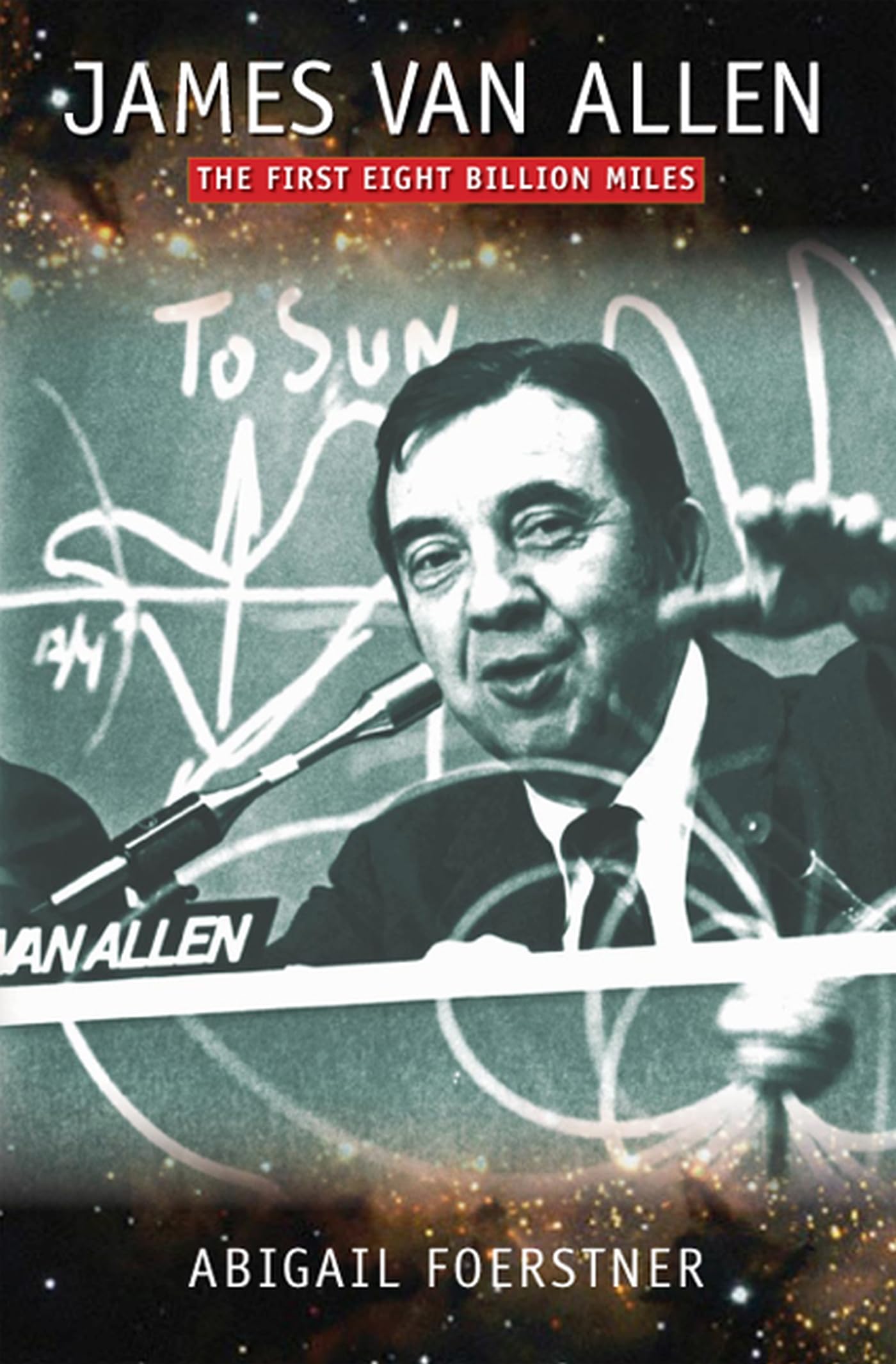 James Van Allen: The First Eight Billion Miles,Used