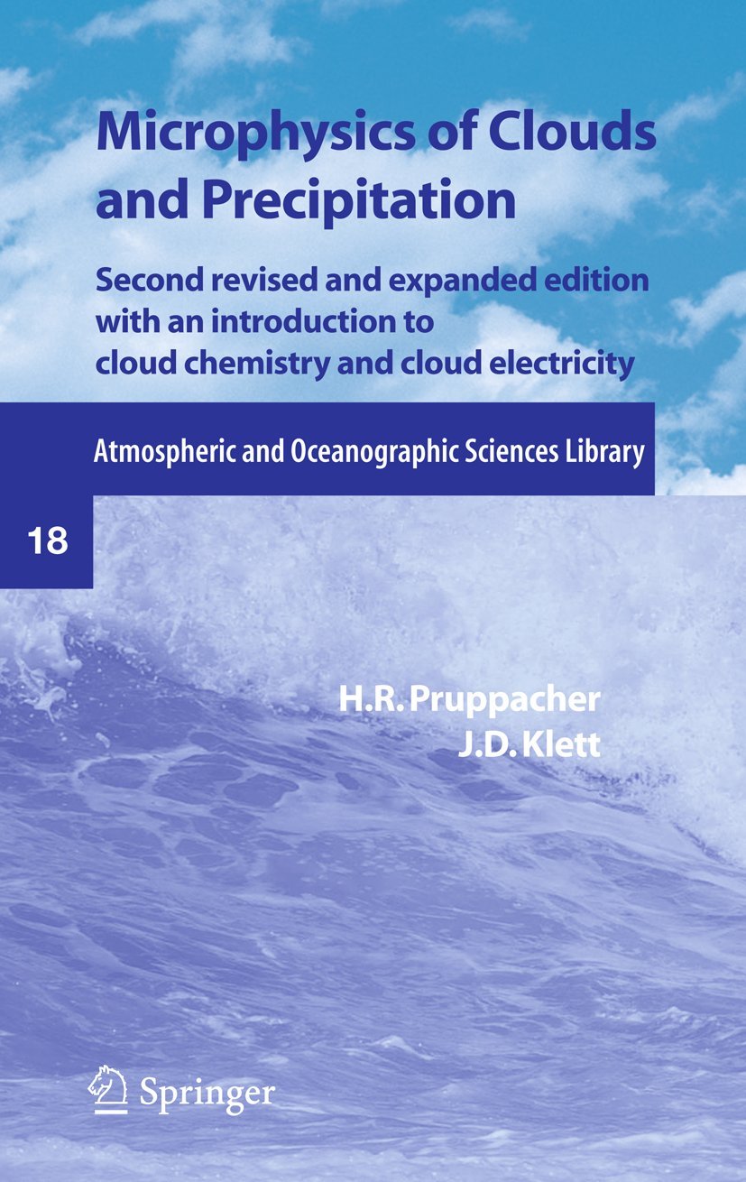 Microphysics of Clouds and Precipitation (Atmospheric and Oceanographic Sciences Library, 18),Used