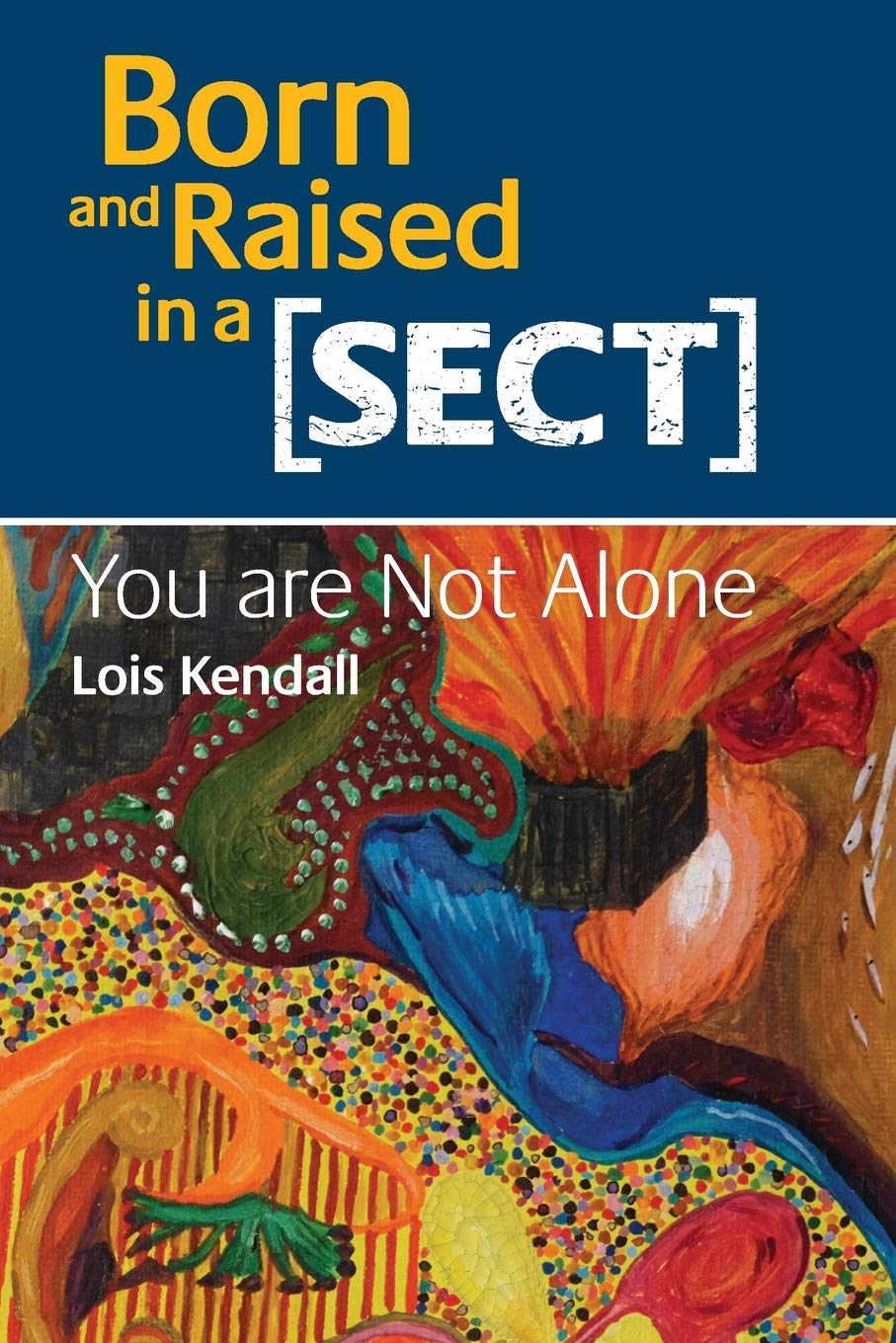 Born and Raised in a Sect: You are Not Alone,Used