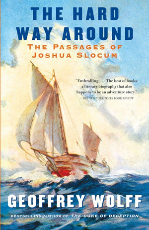 The Hard Way Around: The Passages of Joshua Slocum (Vintage Departures),Used