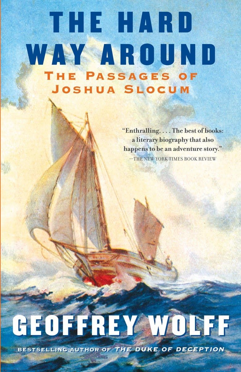 The Hard Way Around: The Passages of Joshua Slocum (Vintage Departures),Used