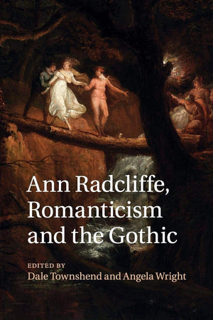 Ann Radcliffe, Romanticism and the Gothic,Used