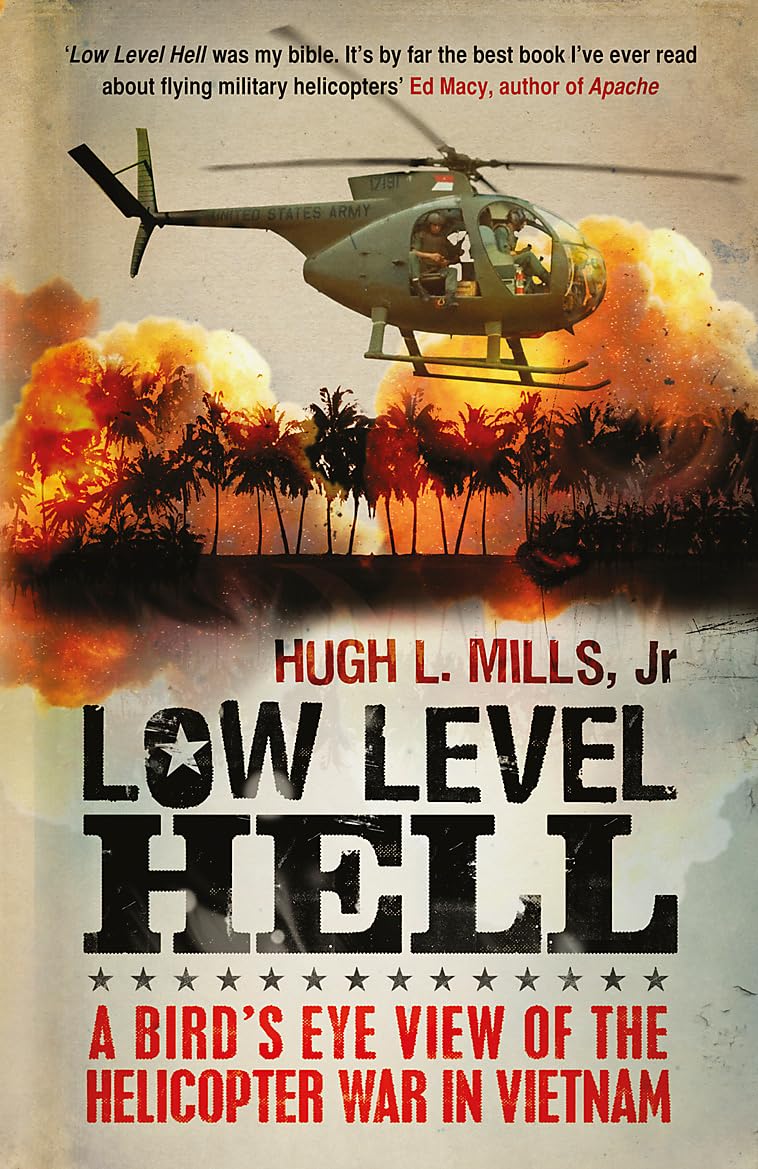 Low Level Hell. Hugh L. Mills with Robert A. Anderson,Used