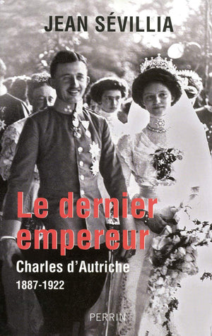 Le dernier empereur Charles d'Autriche, 18871922,Used