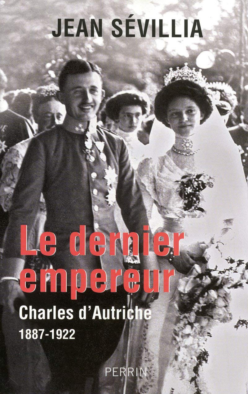 Le dernier empereur Charles d'Autriche, 18871922,Used