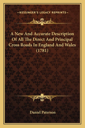 A New And Accurate Description Of All The Direct And Principal Cross Roads In England And Wales (1781),Used