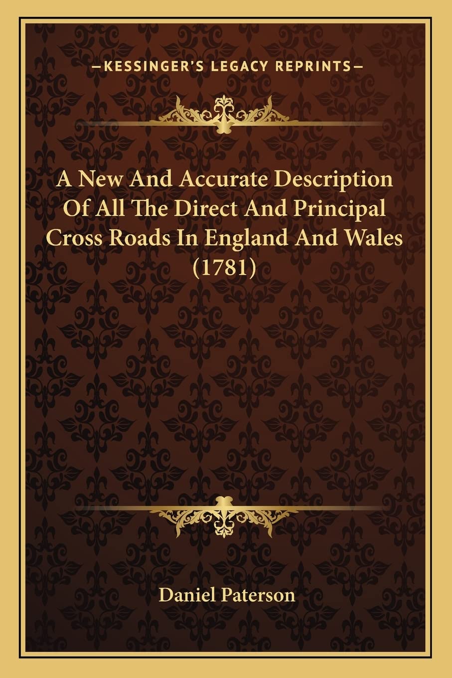 A New And Accurate Description Of All The Direct And Principal Cross Roads In England And Wales (1781),Used
