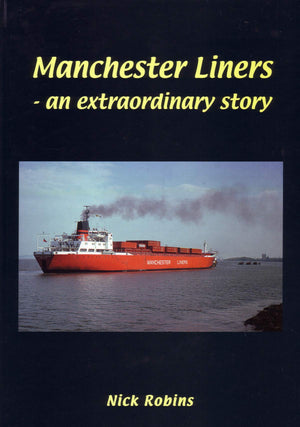 Manchester Liners  an extraordinary story,Used