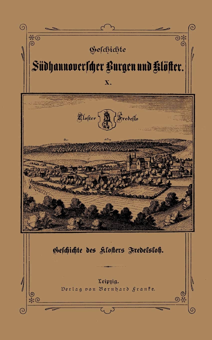 Geschichte des Klosters Fredelsloh (Reprint 2005) (German Edition),Used