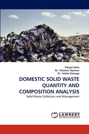 DOMESTIC SOLID WASTE QUANTITY AND COMPOSITION ANALYSIS: Solid Waste Collection and Management,Used