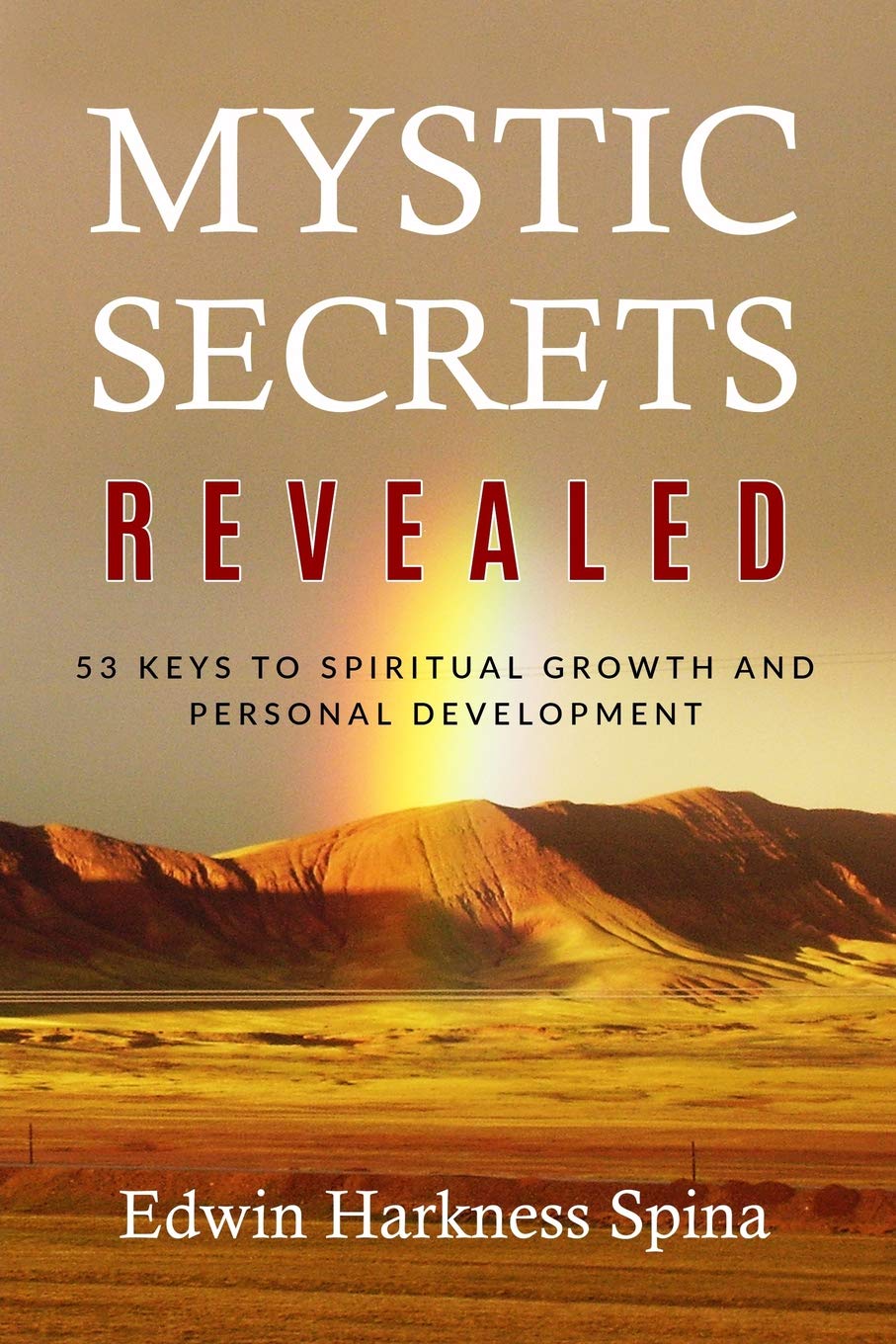 Mystic Secrets Revealed: 53 Keys to Spiritual Growth and Personal Development,Used
