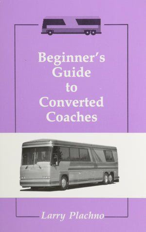 Beginner's Guide to Converted Coaches,Used