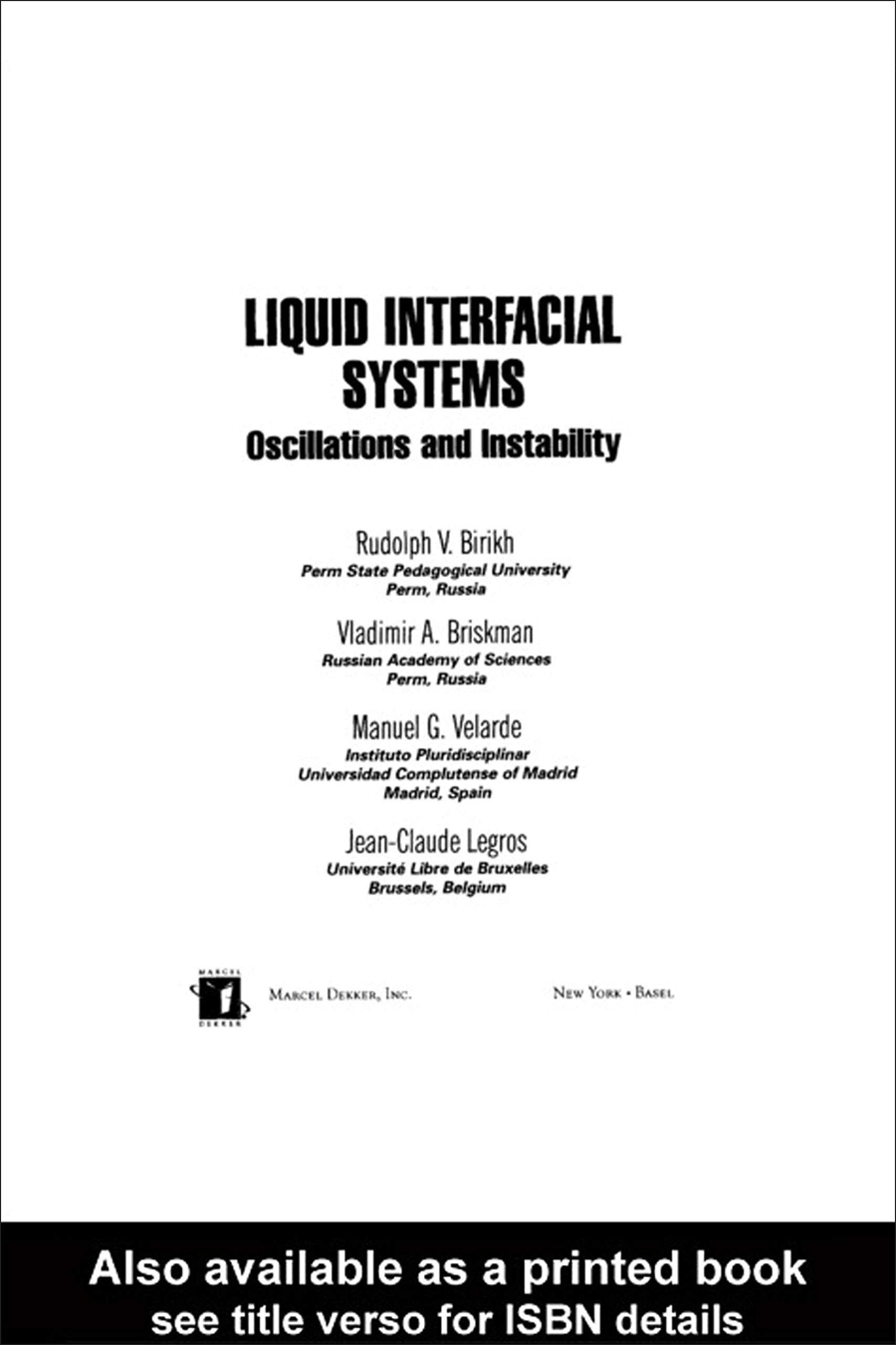 Liquid Interfacial Systems: Oscillations And Instability (Surfactant Science),Used