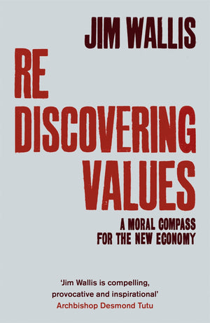 Rediscovering Values: A Moral Compass for the New Economy,Used