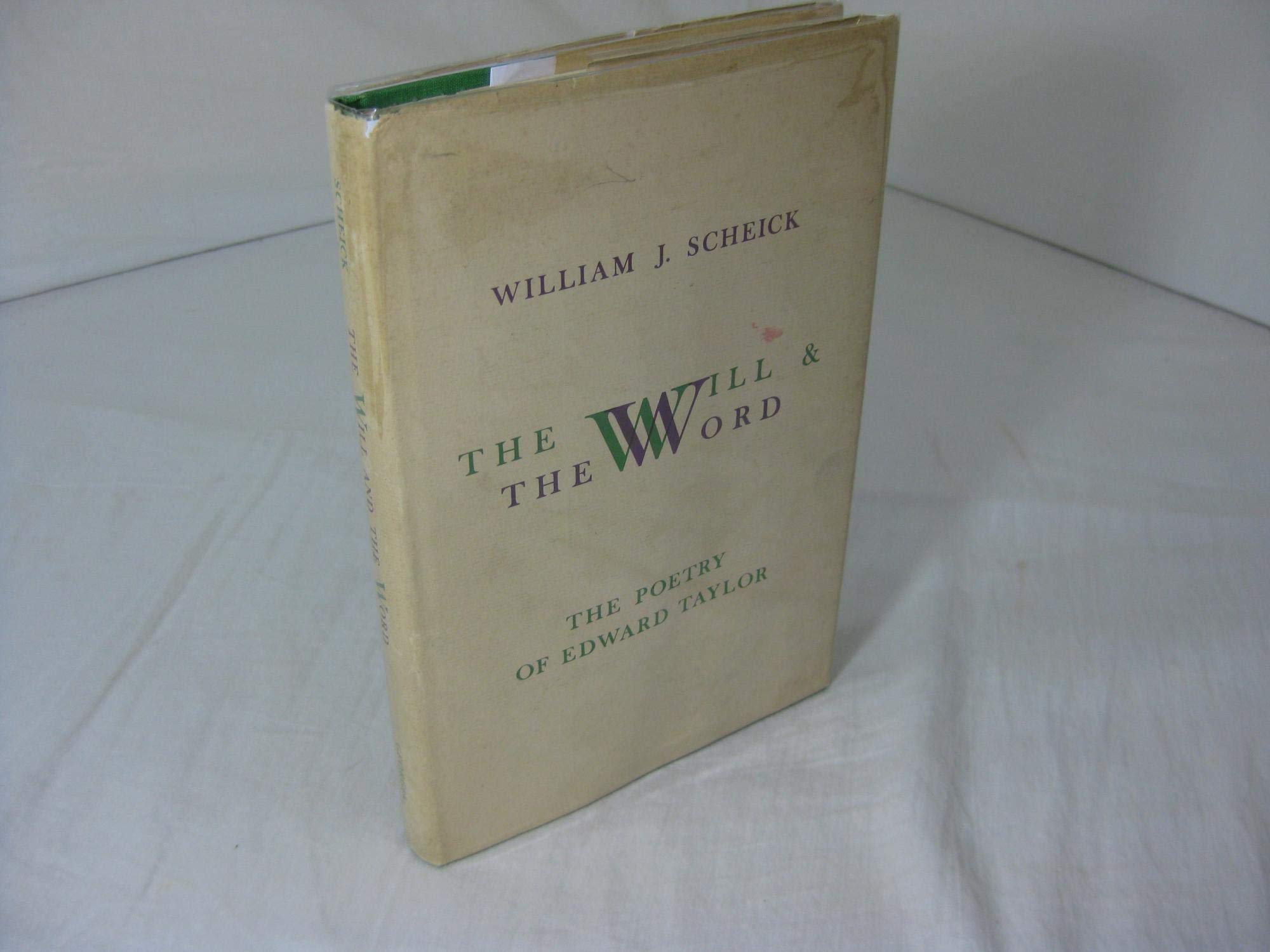 The will and the word: The poetry of Edward Taylor,Used
