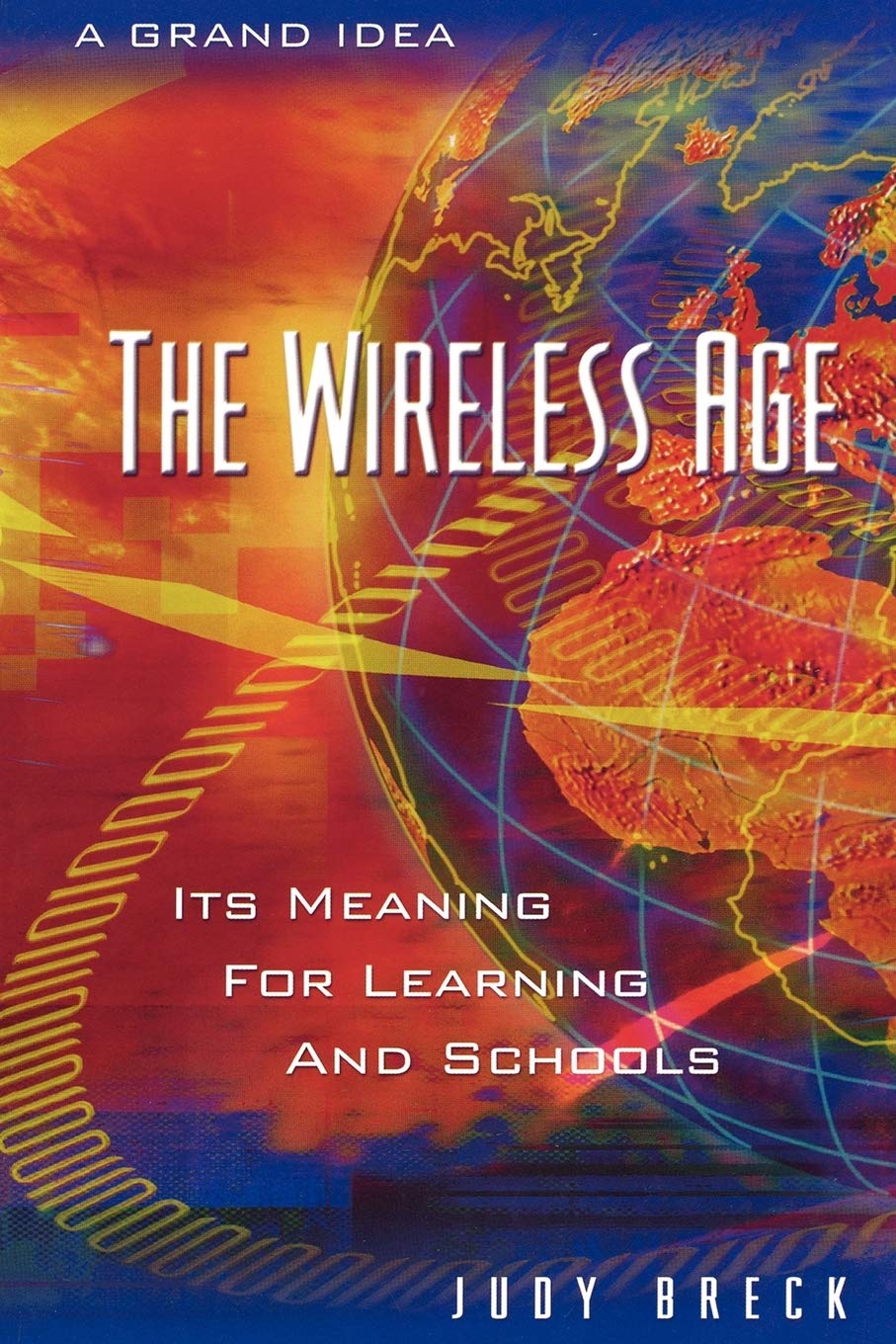 The Wireless Age,New