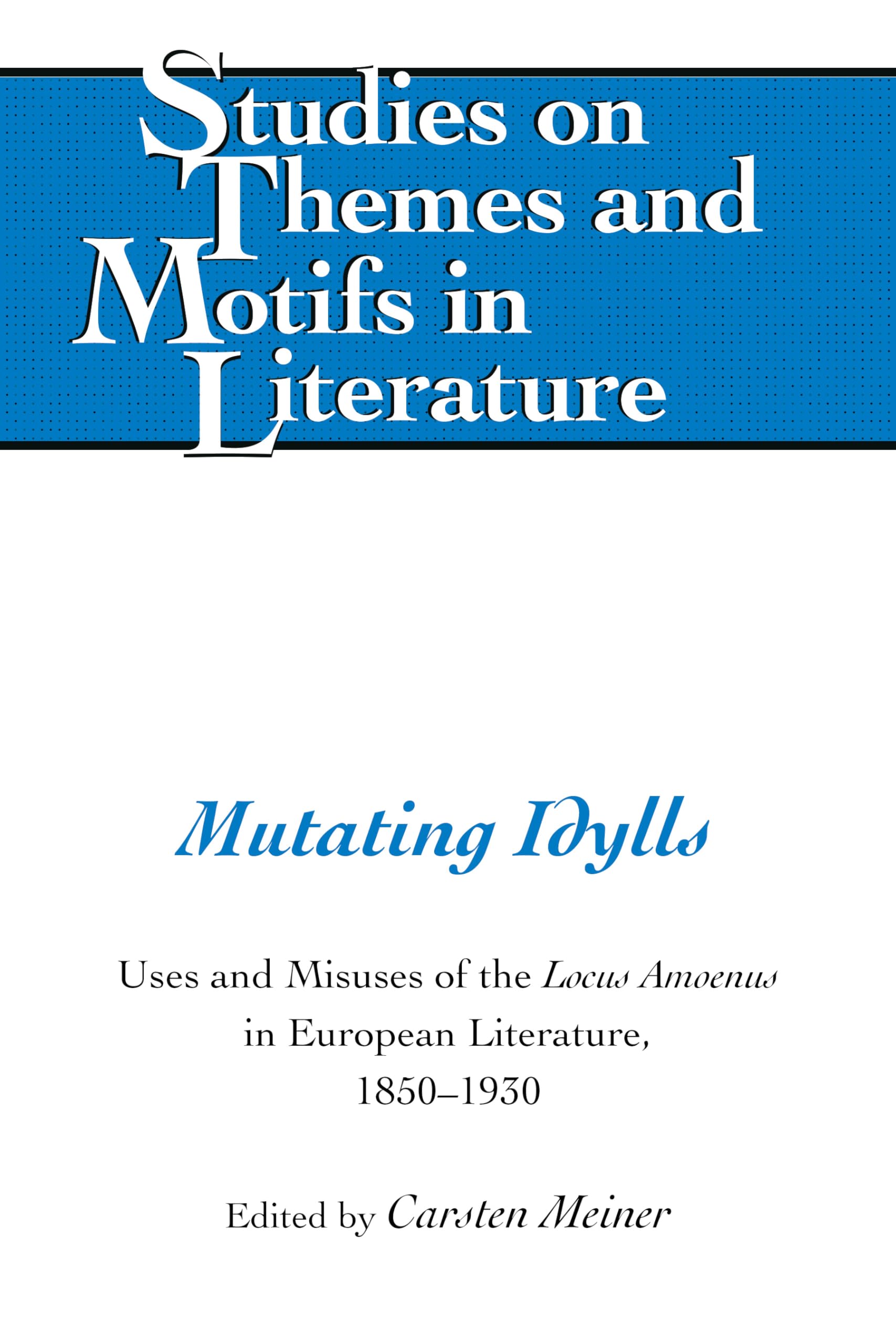 Mutating Idylls (Studies on Themes and Motifs in Literature),Used