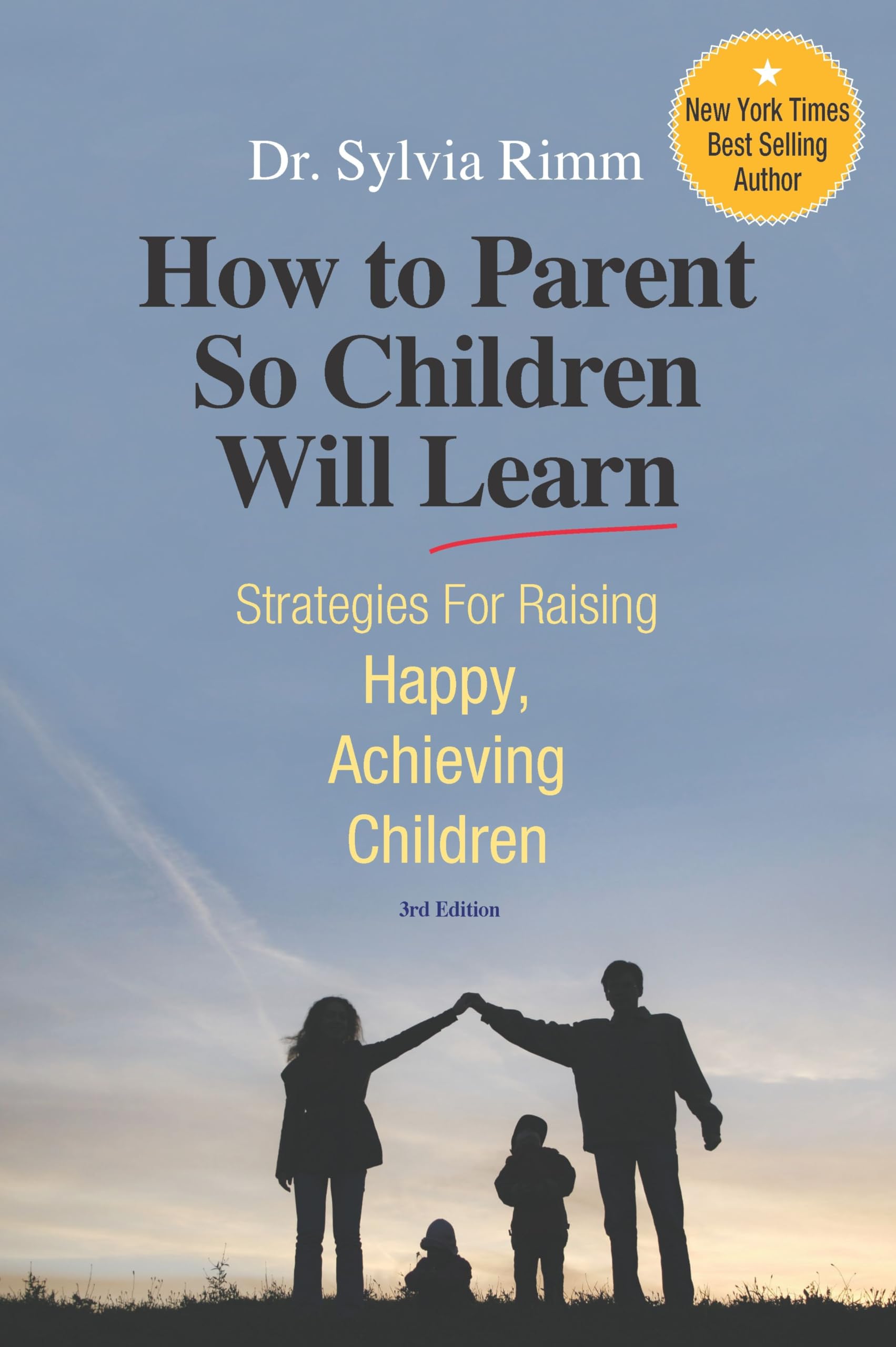 How to Parent So Children Will Learn: Strategies for Raising Happy, Achieving Children,Used