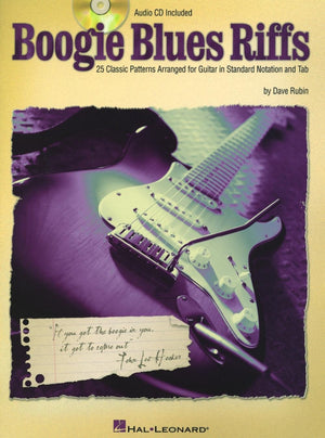 Boogie Blues Riffs: 25 Classic Patterns Arranged for Guitar in Standard Notation and Tab