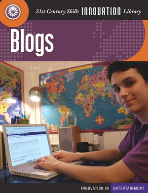 Blogs (21st Century Skills Innovation Library: Innovation in Entert),Used