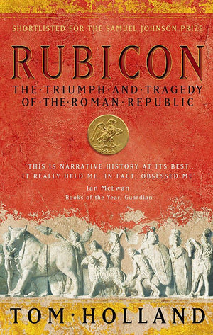Rubicon: The Triumph and Tragedy of the Roman Republic,Used