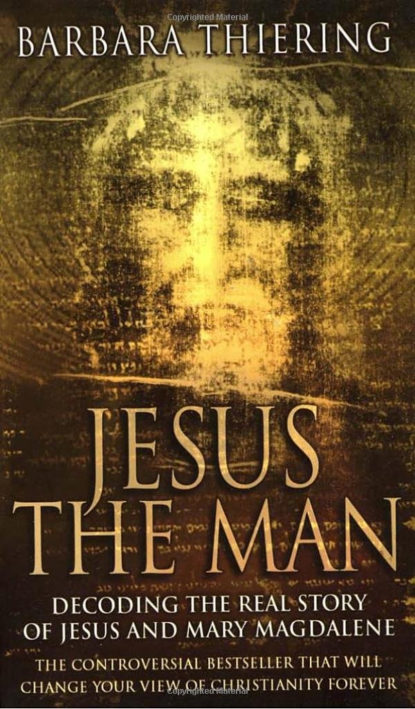 Jesus the Man: Decoding the Real Story of Jesus and Mary Magdalene,Used