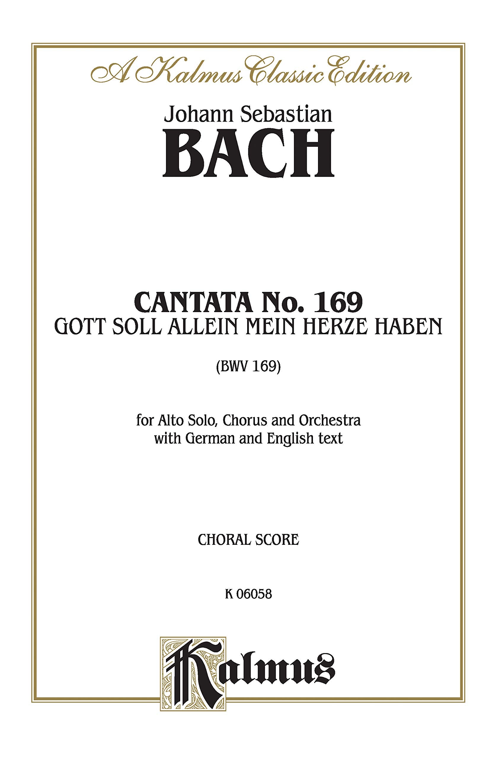 Cantata No. 169  Gott soll allein mein Herze haben: SATB with A Solo (Kalmus Edition),Used