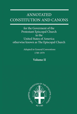 Annotated Constitutions and Canons Volume 2,Used