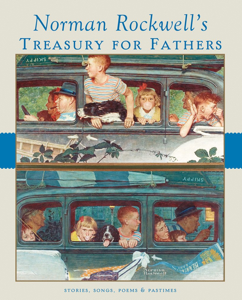 Norman Rockwell'S Treasury For Fathers