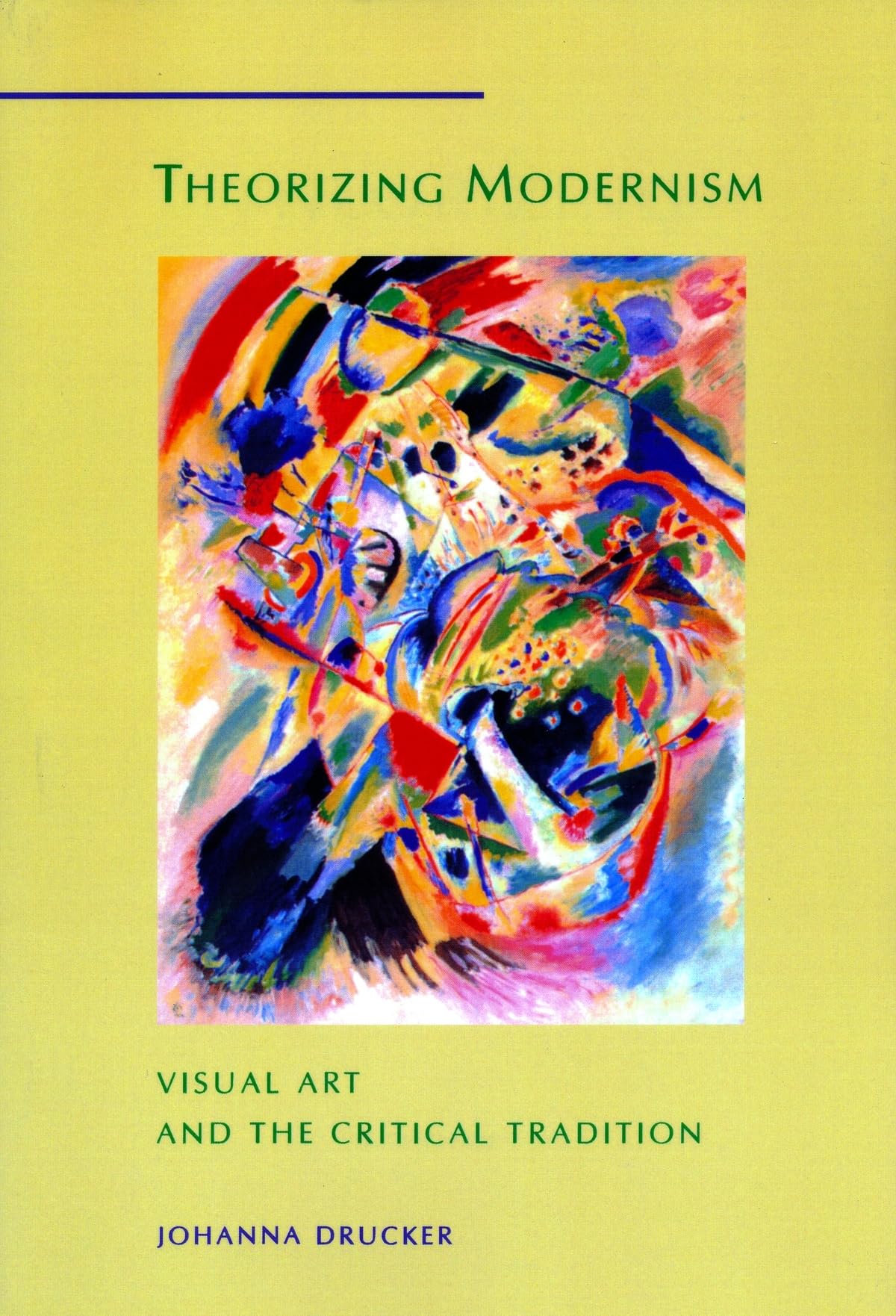 Theorizing Modernism: Visual Art And The Critical Tradition,Used