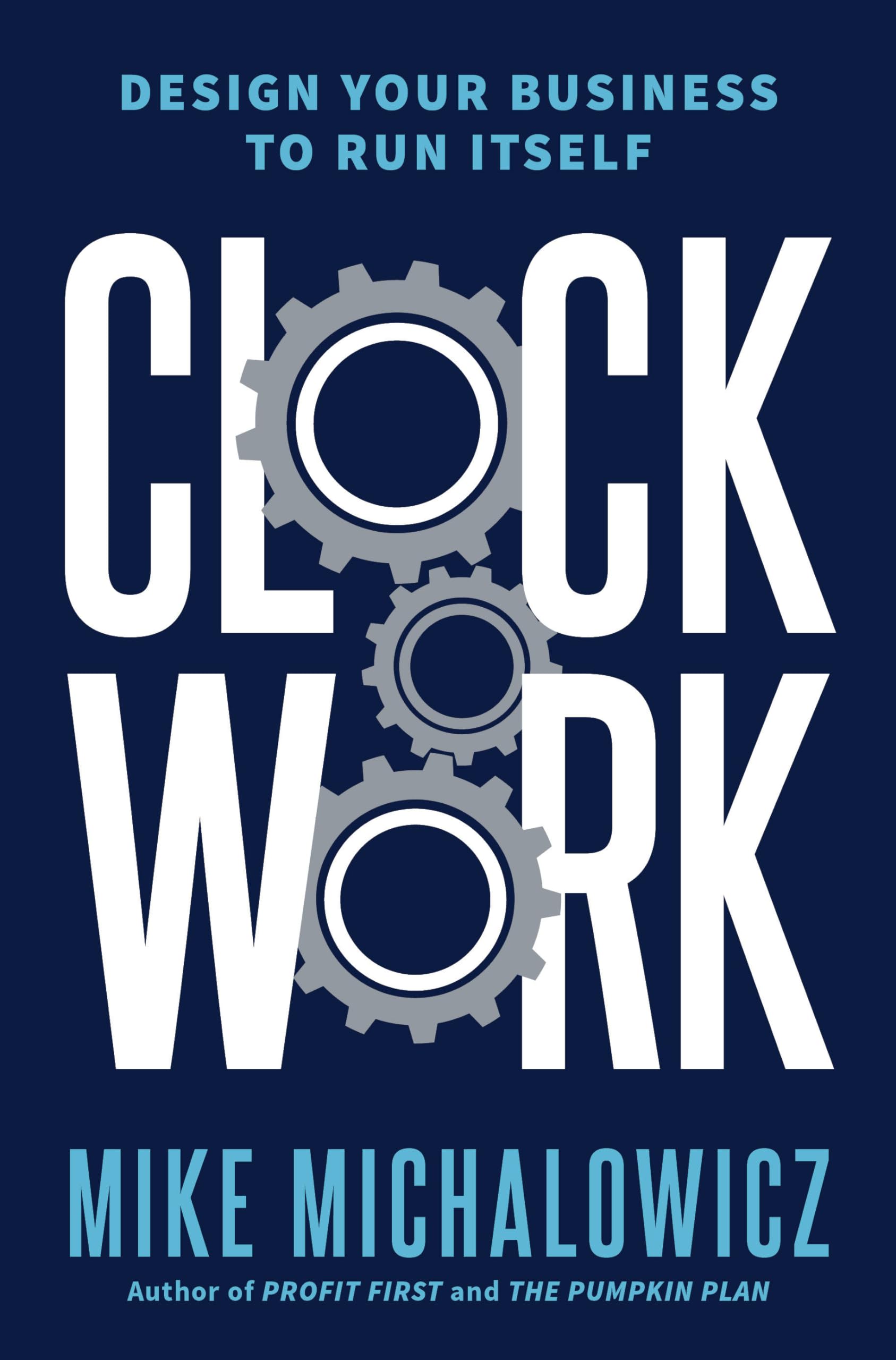 Clockwork: Design Your Business To Run Itself,Used